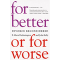 For Better or for Worse: Divorce Reconsidered - Paperback