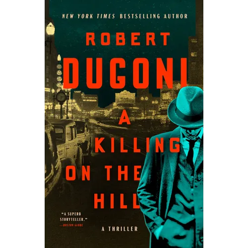 A Killing on the Hill: A Thriller - Hardcover