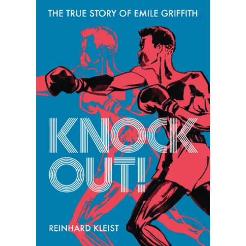 Knock Out!: The True Story of Emile Griffith - Paperback
