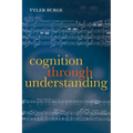Cognition Through Understanding: Self-Knowledge, Interlocution, Reasoning, Reflection - Paperback