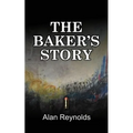 The Baker's Story - Paperback