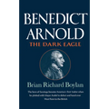 Benedict Arnold: The Dark Eagle - Paperback