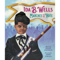 Ida B. Wells Marches for the Vote - Hardcover