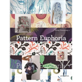 Pattern Euphoria - Hardcover