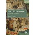 The Old Testament: A Concise Introduction - Paperback