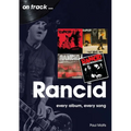 Rancid: Every Album Every Song - Paperback