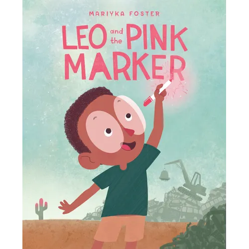 Leo and the Pink Marker - Hardcover