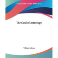 The Soul of Astrology - Paperback