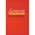 Comanche Vocabulary: Trilingual Edition - Paperback