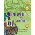 Queen Vernita Visits Gator Country - Paperback
