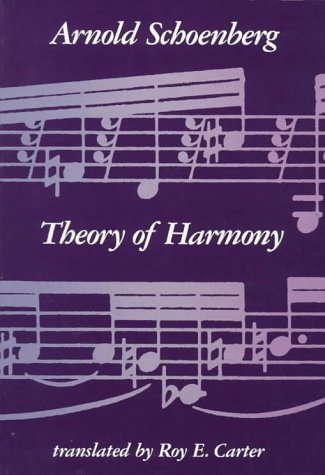 Theory of Harmony by Schoenberg, Arnold