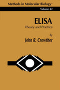 ELISA: Theory and Practice (Methods in Molecular Biology, 42)