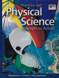 Prentice Hall Physical Science: Concepts in Action by Michae