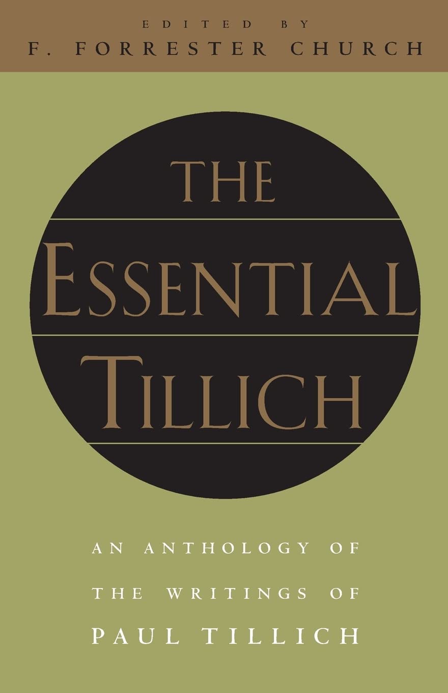 The Essential Tillich by Paul Tillich