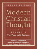 Modern Christian Thought, Volume II: The Twentieth Century (