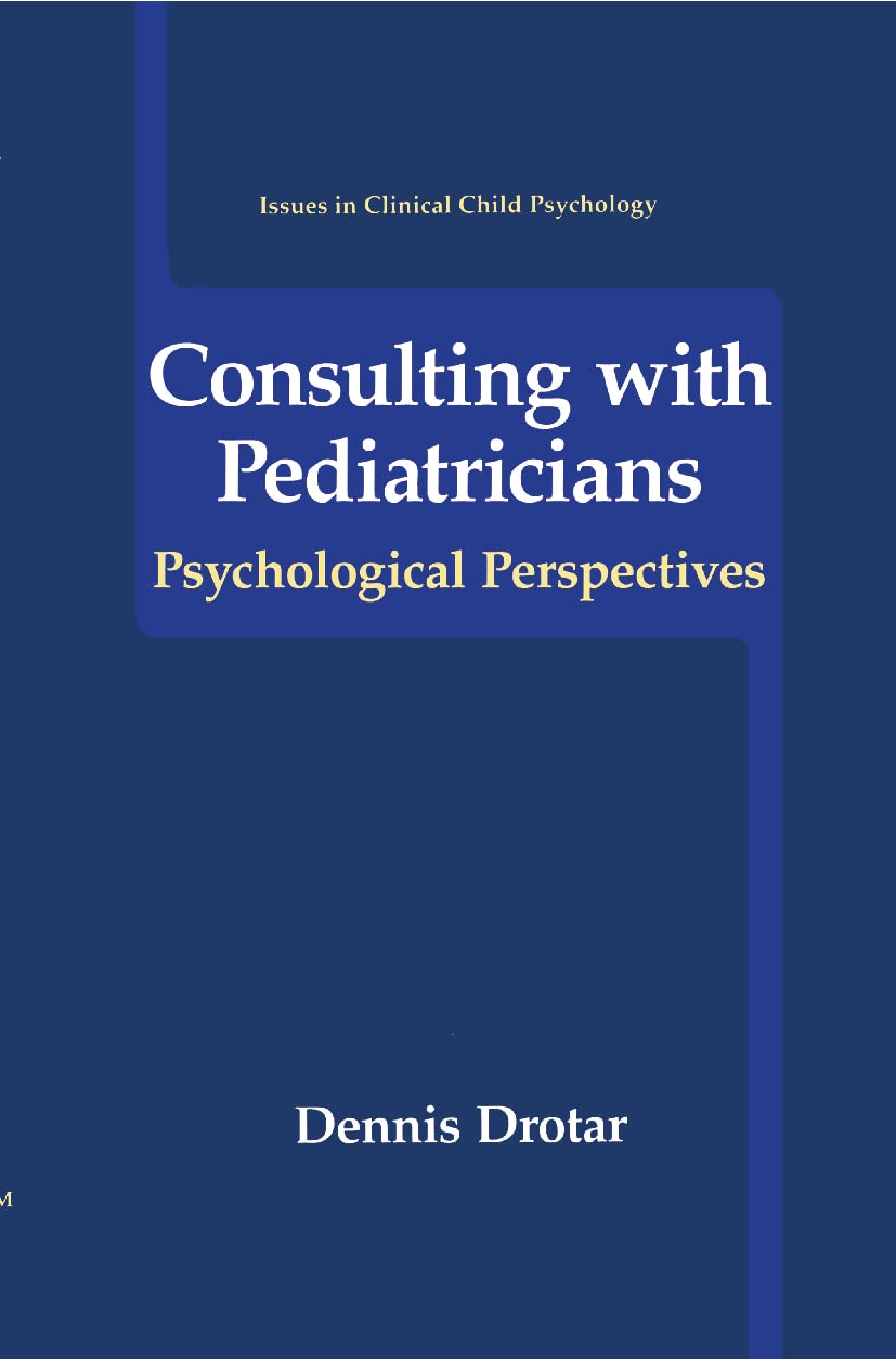 Consulting with Pediatricians (Issues in Clinical Child Psyc