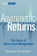Asymmetric Returns: The Future of Active Asset Management by