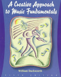 Creative Approach to Music Fundamentals by Duckworth, Willia