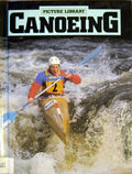 Canoeing (Picture Library Series) by Barrett, Norman S.