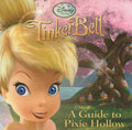A Guide to Pixie Hollow by RH Disney