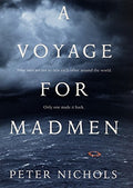 A Voyage For Madmen by Nichols, Peter