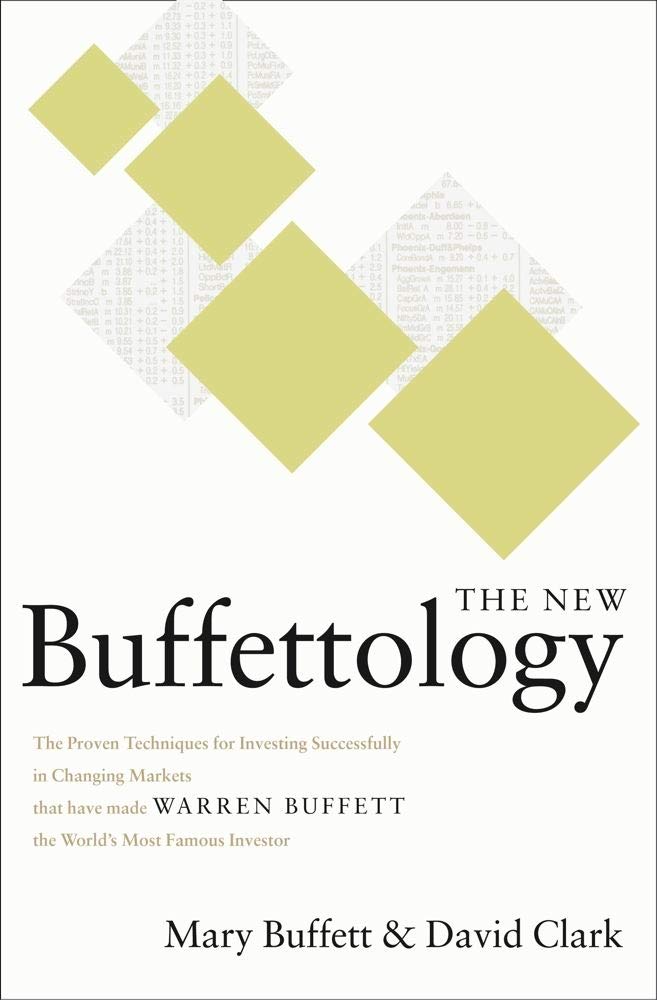The New Buffettology: Proven Techniques for Investing