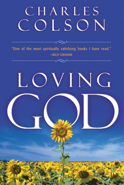 Loving God by Colson, Charles W.