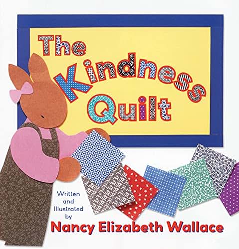 The Kindness Quilt by Elizabeth Wallace, Nancy