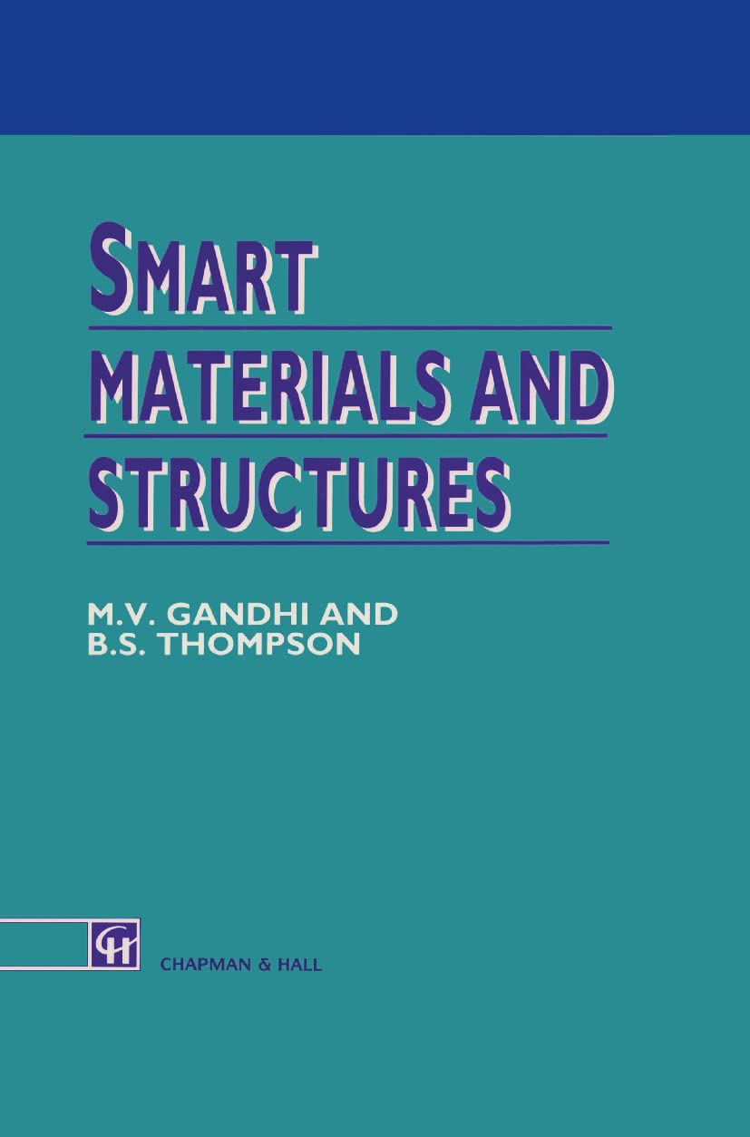 Smart Materials and Structures by Gandhi, M.V.