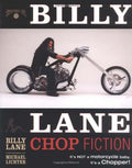 Billy Lane Chop Fiction: It's Not A Motorcycle Baby, It's A