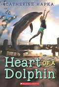 Heart of a Dolphin by Hapka, Catherine