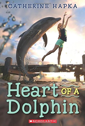 Heart of a Dolphin by Hapka, Catherine