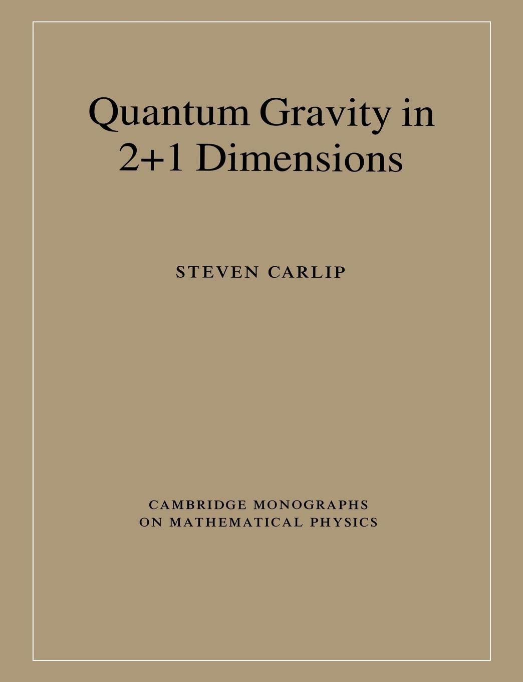 Quantum Gravity in 2+1 Dimensions (Cambridge Monographs on M