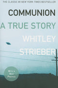 Communion: A True Story by Whitley Strieber