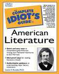 The Complete Idiot's Guide to American Literature by Rozakis