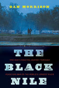 The Black Nile: One Man's Amazing Journey Through Peace and