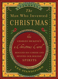 The Man Who Invented Christmas: How Charles Dickenss A Chris