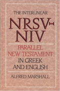 Interlinear NRSV-NIV Parallel New Testament in Greek and English