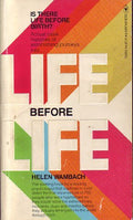 Life Before Life by Wambach, Helen