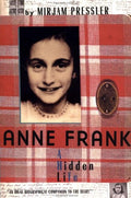 Anne Frank: A Hidden Life by Pressler, Mirjam