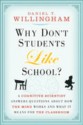 Why Don't Students Like School?: A Cognitive Scientist Answers