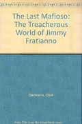 The Last Mafioso by Demaris, Ovid