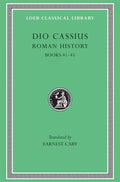 Roman History, Volume IV: Books 41-45 (Loeb Classical Librar