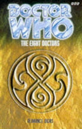 The Eight Doctors (Dr. Who Series) by Dicks, Terrance