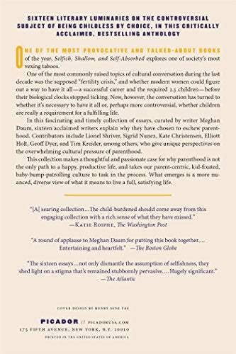 Selfish, Shallow, and Self-Absorbed: Sixteen Writers