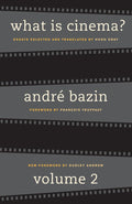 What Is Cinema? Volume II by Bazin, Andr