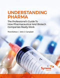 Understanding Pharma: The Professional's Guide To How Pharma