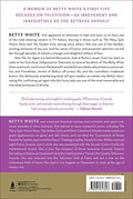 Here We Go Again: My Life In Television by White, Betty