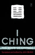 I Ching: The Book of Change (Compass) by John Blofeld