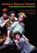Acting in Musical Theatre: A Comprehensive Course by Joe Dee